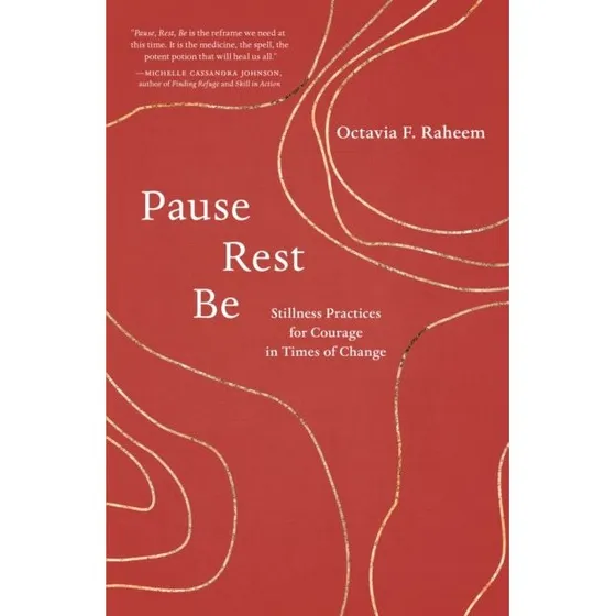 Pause, Rest, Be - Nautilus Book Award Winner