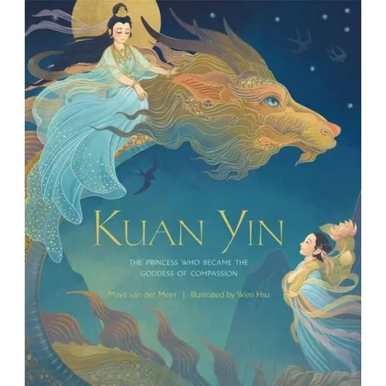 Kuan Yin - Wen Hsu & Maya Van Der Meer (Bog)