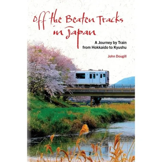 Japan by Train - John Dougill (Bog)