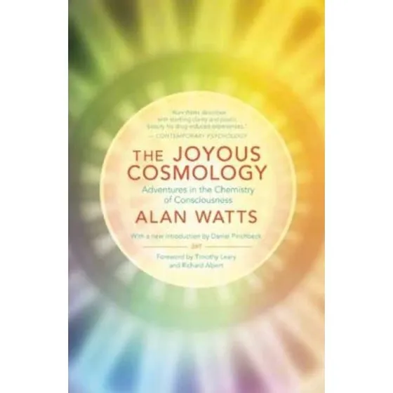 Alan Watts: The Joyous Cosmology