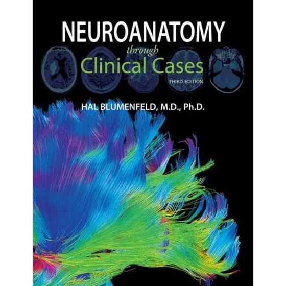 Hal Blumenfeld: Neuroanatomy Through Clinical Cases