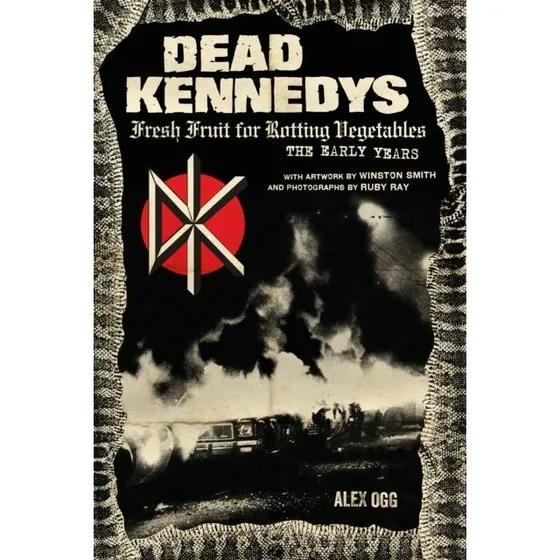 Dead Kennedys - Alex Ogg & Winston Smith (Bog)