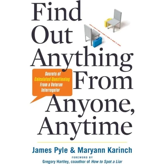 Find Out Anything from Anyone, Anytime af Maryann Karinch
