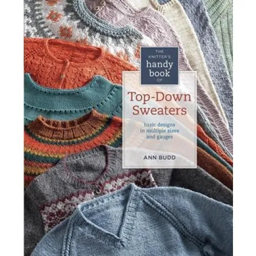 Ann Budd: The Knitter's Handy Book of Top-Down Sweaters