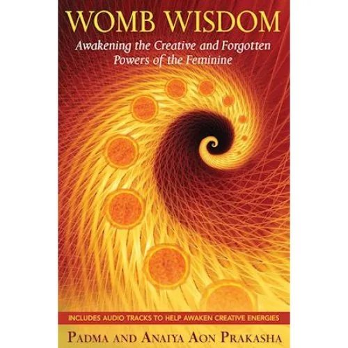 Womb Wisdom af Anaiya Aon Prakasha & Padma Aon Prakasha - Bog