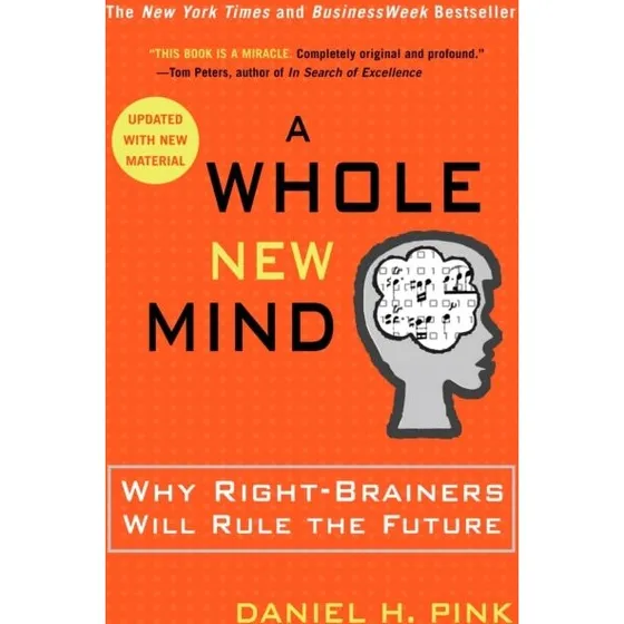 A Whole New Mind - Daniel H. Pink