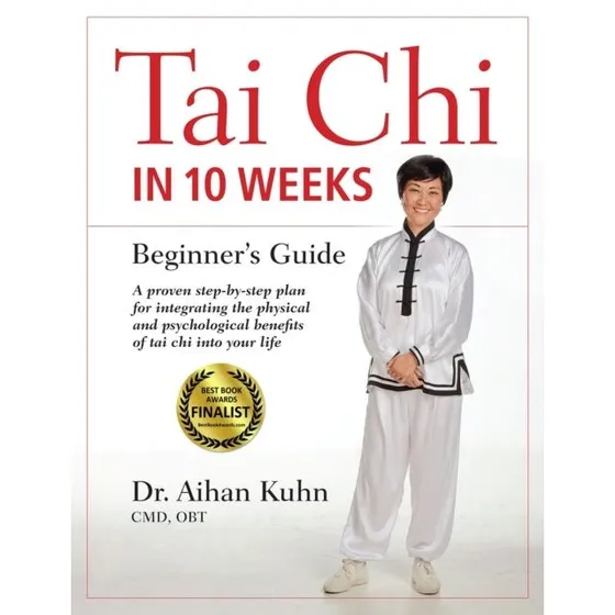Tai Chi In 10 Weeks af Dr. Aihan Kuhn