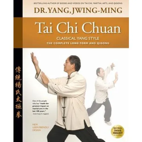 Tai Chi Chuan Classical Yang Style - Jwing-Ming Yang (Bog)