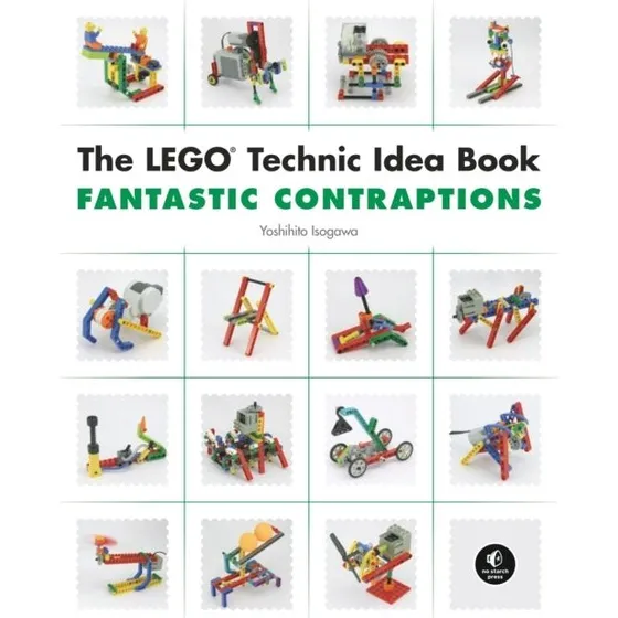 LEGO Technic Idea Book: Fantastic Contraptions
