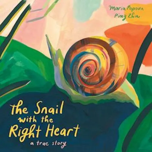 Maria Popova: The Snail with the Right Heart - Bog