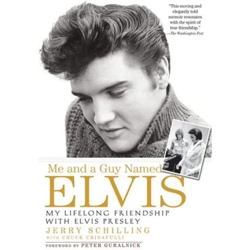 Me and a Guy Named Elvis - Peter Guralnick & Jerry Schilling (Bog)