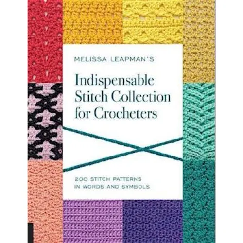 Melissa Leapman's Indispensable Stitch Collection for Crocheters