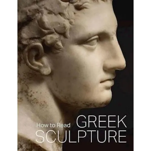 Sean Hemingway: How to Read Greek Sculpture - Bog