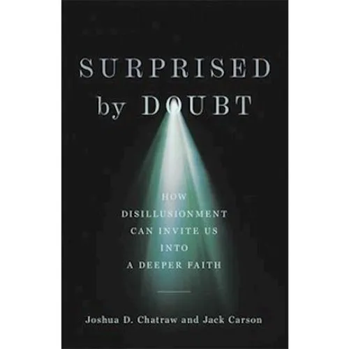 Surprised by Doubt af Jack Carson & Joshua D. Chatraw - Bog