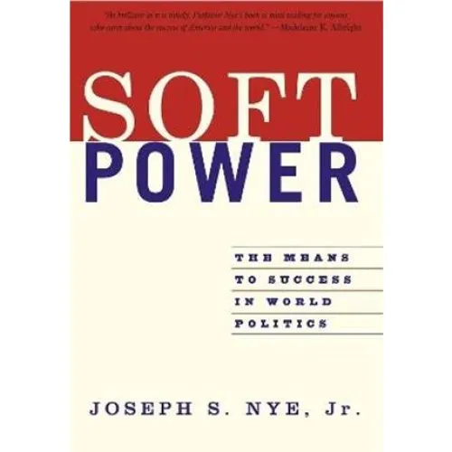 Soft Power - Joseph Nye (Bog)
