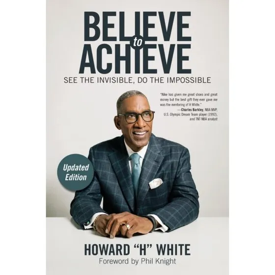 Believe To Achieve: See The Invisible, Do The Impossible