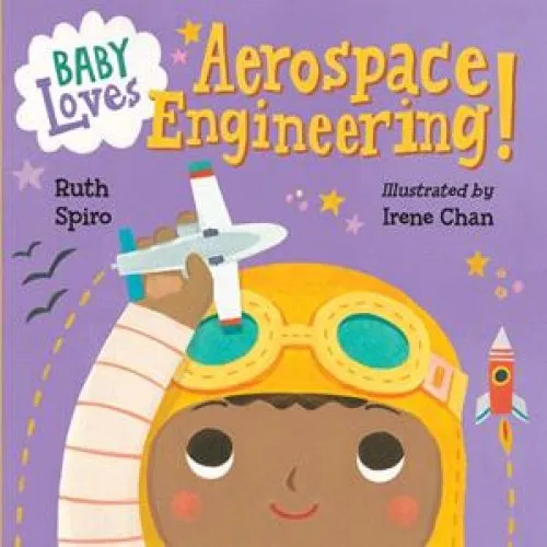 Ruth Spiro: Baby Loves Aerospace Engineering! - Bog
