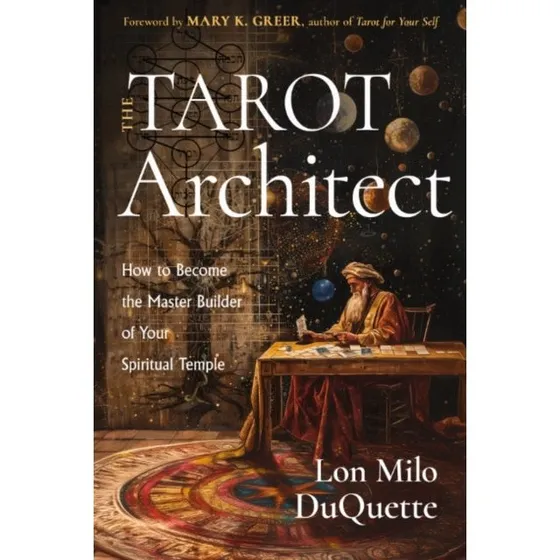 The Tarot Architect - Lon Milo Duquette