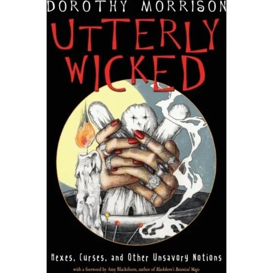 Utterly Wicked - Dorothy Morrison (Bog)