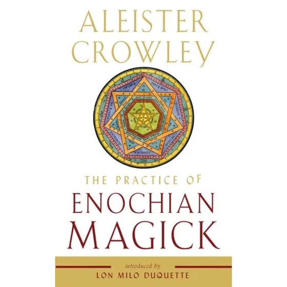 The Practice of Enochian Magick - Aleister Crowley
