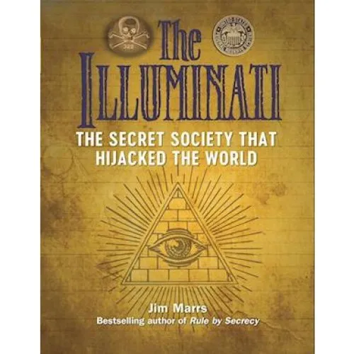 Jim Marrs: The Illuminati - The Secret Society That Hijacked The World