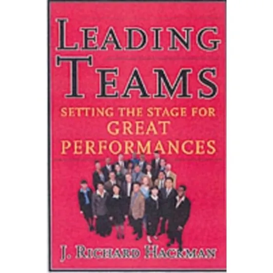Leading Teams af J. Richard Hackman