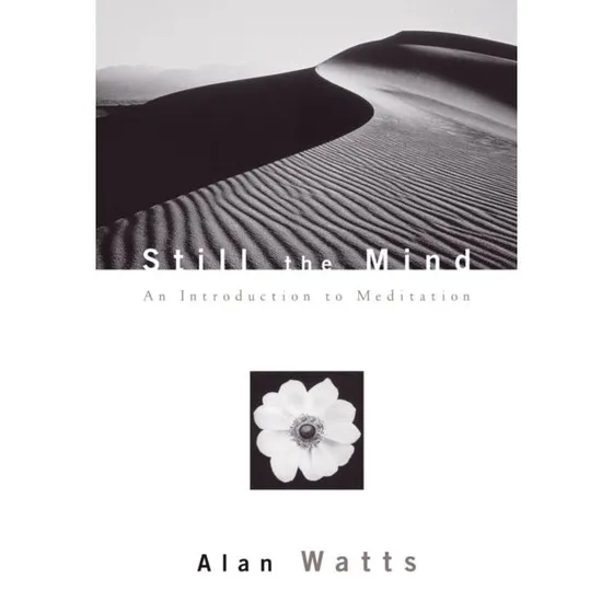 Alan Watts & Mark Watts: Still the Mind - Bog