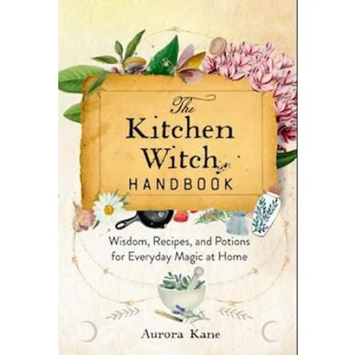 The Kitchen Witch Handbook - Aurora Kane - Bog
