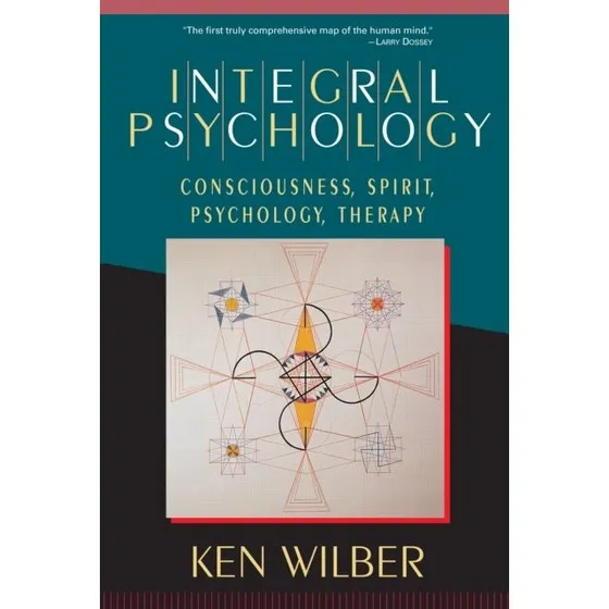Ken Wilber - Integral Psychology