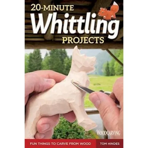 Tom Hindes: 20-Minute Whittling Projects - Bog
