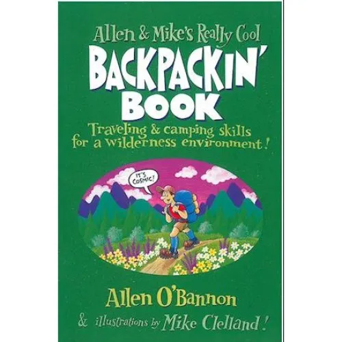 Allen & Mike's Really Cool Backpackin' Book - Allen O'bannon