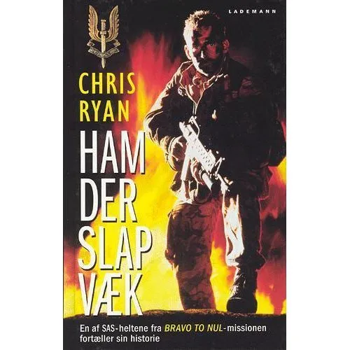 Ham der slap væk