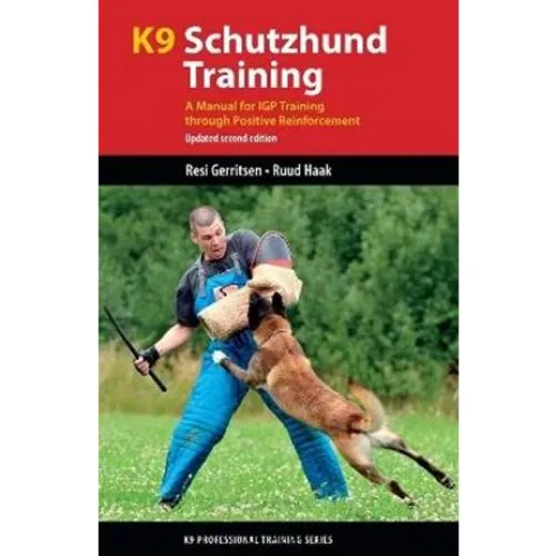 K9 Schutzhund Training - Resi Gerritsen & Ruud Haak (Bog)