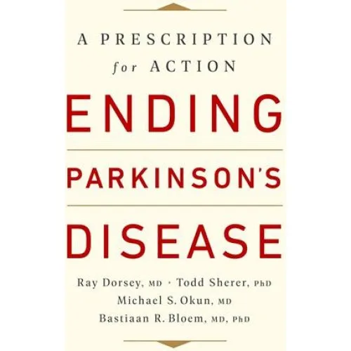 Ending Parkinson's Disease - Michael S. Okun m.fl. (Bog)