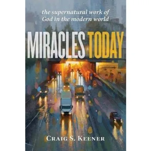 Miracles Today af Craig S. Keener - Bog