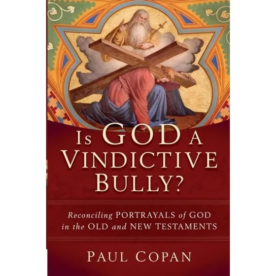Is God a Vindictive Bully? af Paul Copan