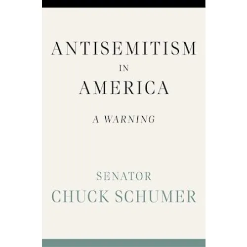 Chuck Schumer: Antisemitism in America - Bog