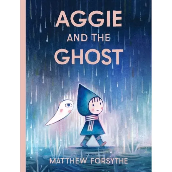 Aggie and the Ghost - Matthew Forsythe