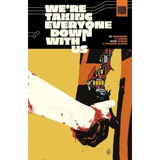 We're Taking Everyone Down with Us - Matthew Rosenberg Graphic Novel