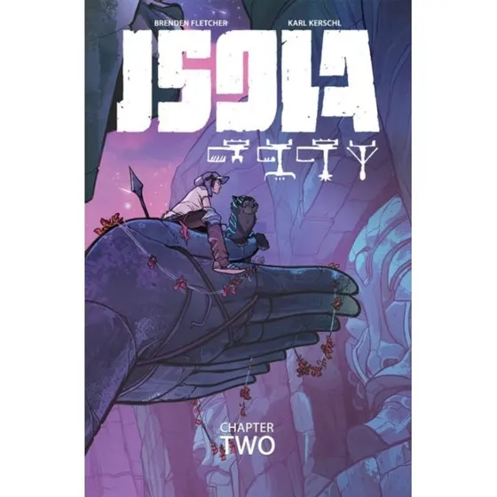 Isola Volume 2 - Karl Kerschl & Brenden Fletcher