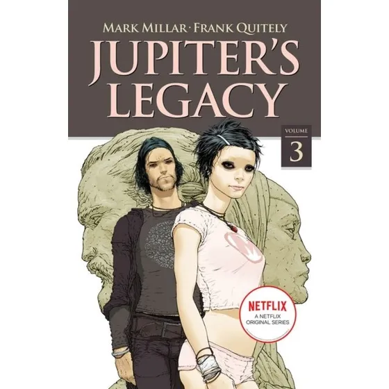 Jupiter's Legacy Volume 3 (Netflix Edition) - Mark Millar