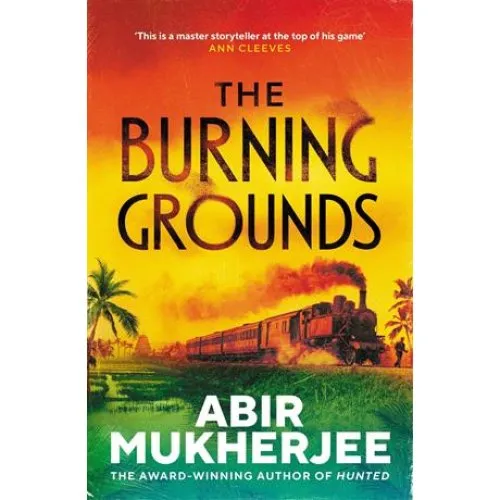 Abir Mukherjee: The Burning Grounds - Bog