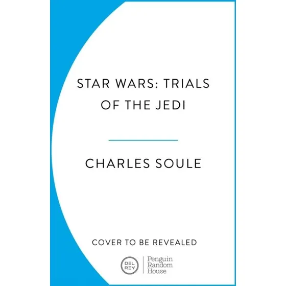Star Wars: Trials of the Jedi (High Republic) - Charles Soule