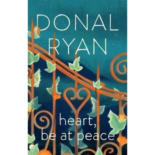 Donal Ryan: Heart, Be at Peace - Bog