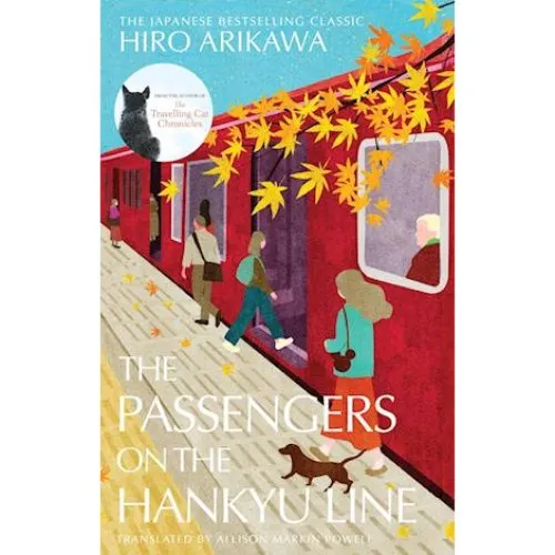 Hiro Arikawa: The Passengers on the Hankyu Line - Bog