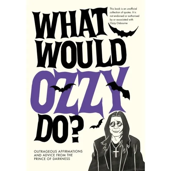 What Would Ozzy Do? - Biografi af Ozzy Osbourne (Bog)