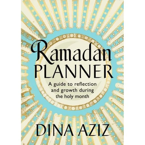 Ramadan Planner - Dina Aziz