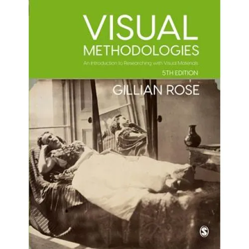 Gillian Rose: Visual Methodologies (Bog)