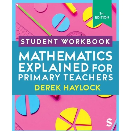 Derek Haylock: Student Workbook Mathematics Explained