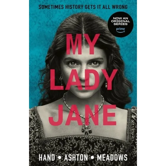 My Lady Jane - Bog af Brodi Ashton, Cynthia Hand og Jodi Meadows